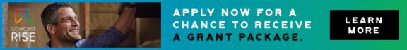 Comcast Rise logo - apply today for a chance to receive a grant package - learn more