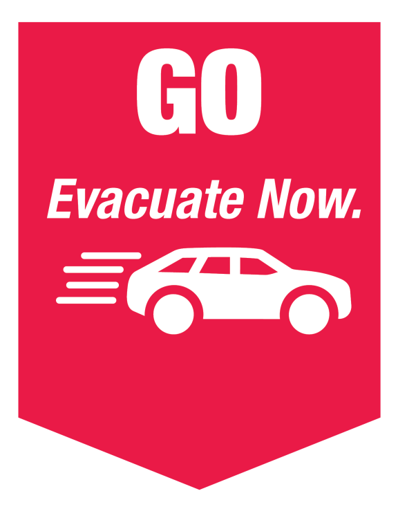 Go. Evacuate Now.
