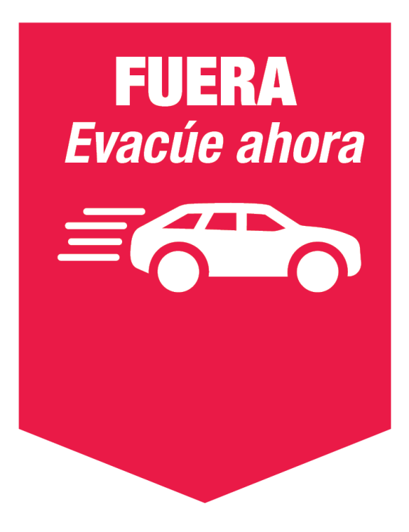 FUERA Evacue ahora