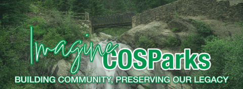 Long graphic that reads "Imagine COSParks: Building community, preserving our legacy.